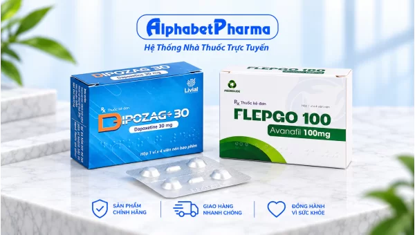 Dipozag 30 và Flepgo 100 – Hiểu đúng hai thuốc dùng trong sức khỏe sinh lý nam