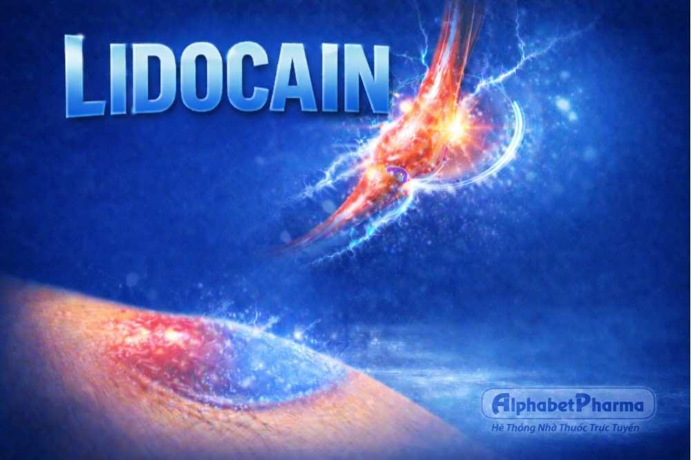 MỘT SỐ SẢN PHẨM LIDOCAIN HIỆU QUẢ