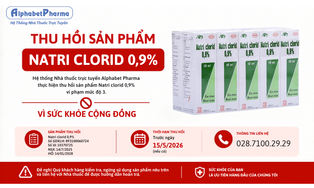 THÔNG BÁO THU HỒI SẢN PHẨM NATRI CLORID 0.9% TỪ ALPHABET PHARMA