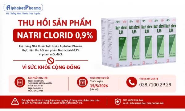 THÔNG BÁO THU HỒI SẢN PHẨM NATRI CLORID 0.9% TỪ ALPHABET PHARMA